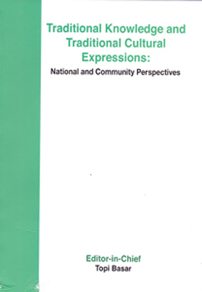 Traditional Knowledge and Traditional Cultural Expressions: National and Community Perspectives